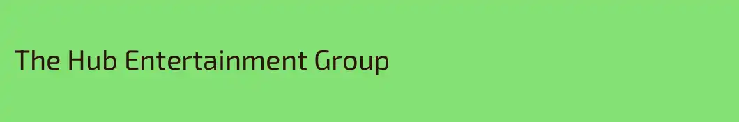 The Hub Entertainment Group